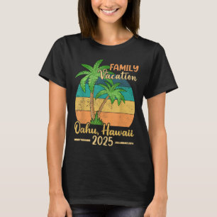 Oahu Hawaii Beach Family Vacation 2025 Summer  T-Shirt