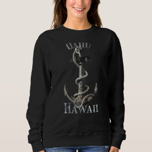 Oahu Hawaii Vacation Nautical Anchor Sailing Sweatshirt