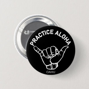 Oahu - Practice Aloha Shaka (Hang loose) 6 Cm Round Badge