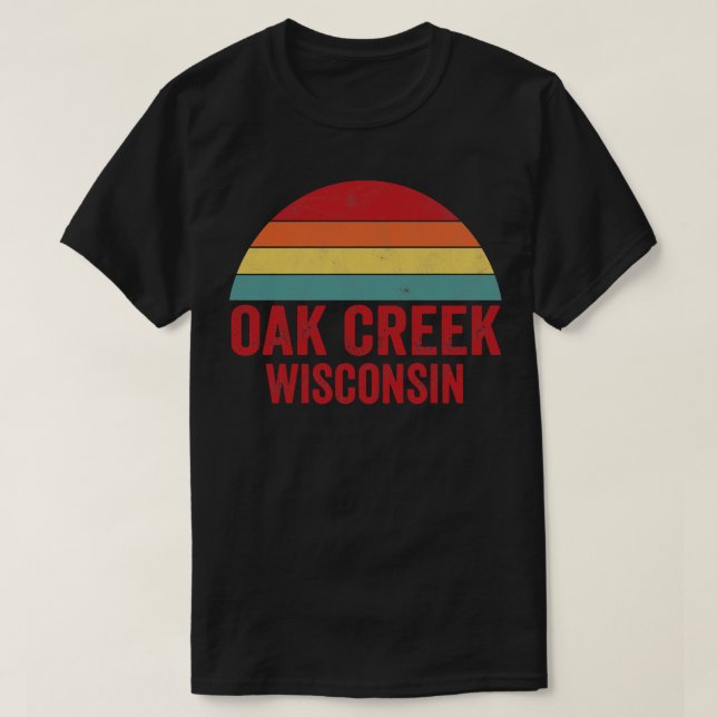 Oak Creek Wisconsin T-Shirt (Design Front)
