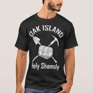Oak Island Holy Shamoly Treasure Hunter T-Shirt