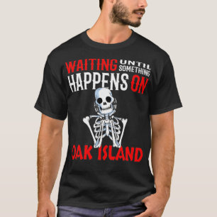 Oak Island  Treasure Hunting Oak Island Mystery T-Shirt