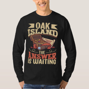 Oak Island Treasure Hunting Oak Island Mystery T-Shirt