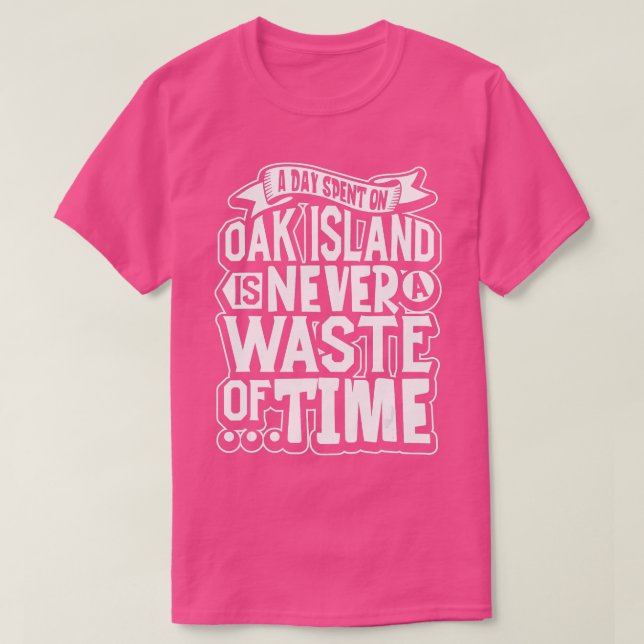 Oak Island Treasure Hunting Oak Island Mystery  T-Shirt (Design Front)