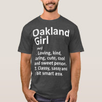 OAKLAND GIRL CA CALIFORNIA Funny City Home Roots