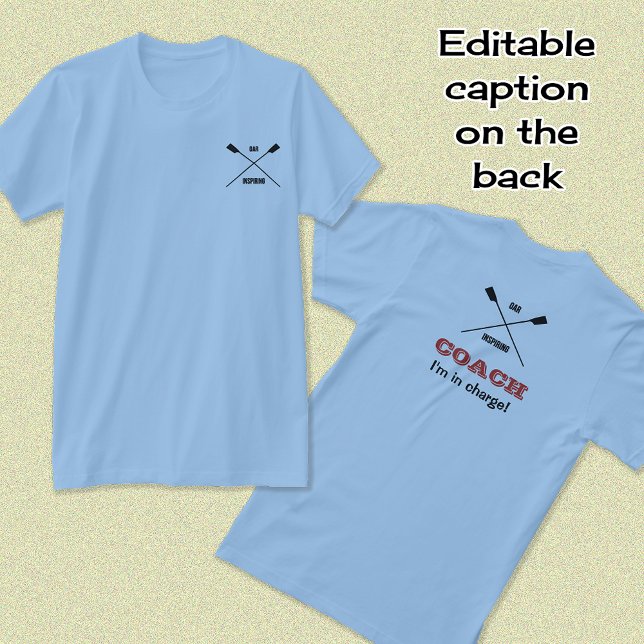 Oar inspiring rowing coach custom text and logo T-Shirt (Showing blue color option, classic printing)