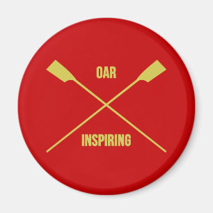 Oar inspiring slogan and crossed oars red magnet