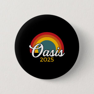 Oasis 2025 Vacation California Ca Vintage Retro So 6 Cm Round Badge
