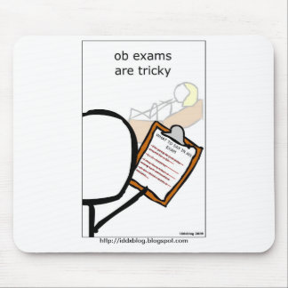 OB exams are tricky Mouse Pad