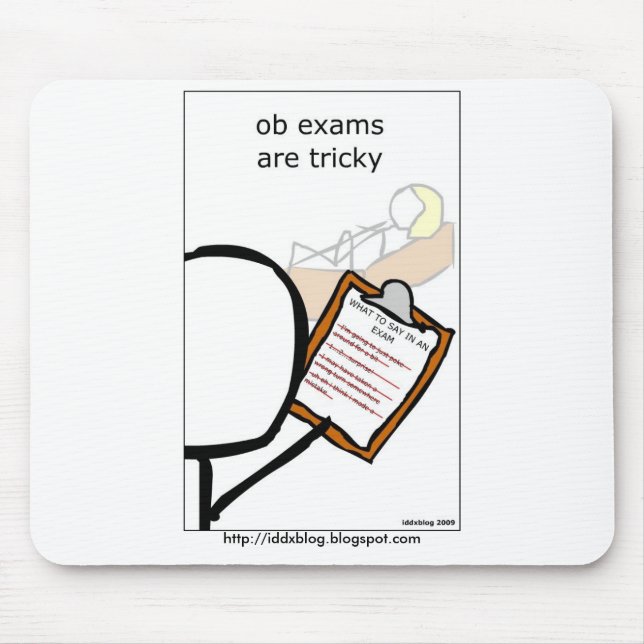 OB exams are tricky Mouse Pad (Front)