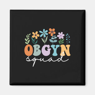 Ob-gyn Squad Obstetrician Gynaecologist Ob-gyn Nur Magnet