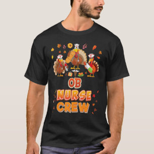 OB Nurse Crew Turkey Thanksgiving Grateful Fall Le T-Shirt