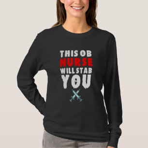 Ob Nurse Halloween Stab You Scary Spooky Fun Humo T-Shirt