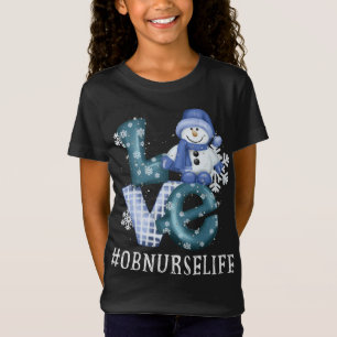 OB Nurse Love Snowman Xmas Funny Winter Season Chr T-Shirt