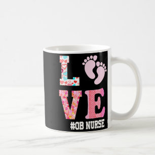 Ob Nurse Valentines Day Delivery Labor Nursing 1  Coffee Mug