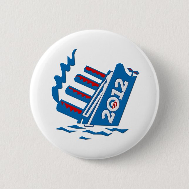 Obama 2012 Ship Sinking 6 Cm Round Badge (Front)
