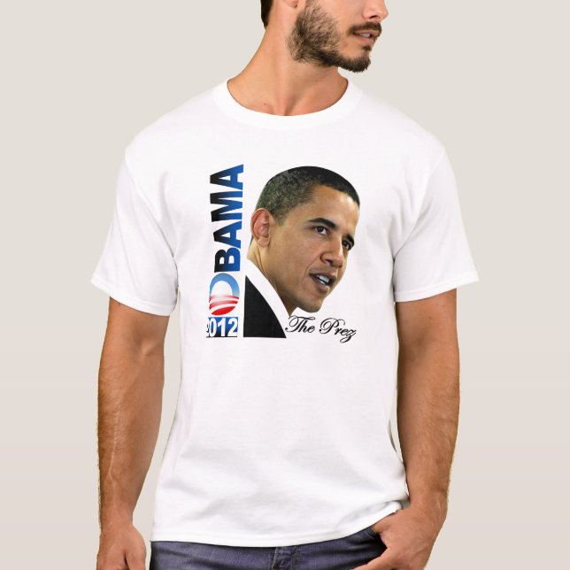 Obama 2012 - The Prez T-Shirt (Front)