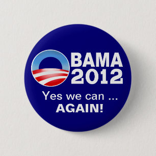 Obama 2012 - Yes we can... Again! Campaign Button