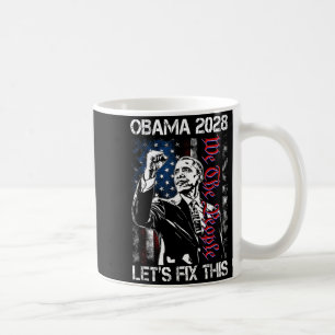 Obama 2028 Let's Fix This Obama 48th President Coffee Mug