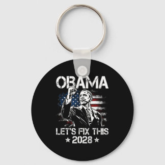 Obama 2028 Let's Fix This Obama 48th President Key Ring