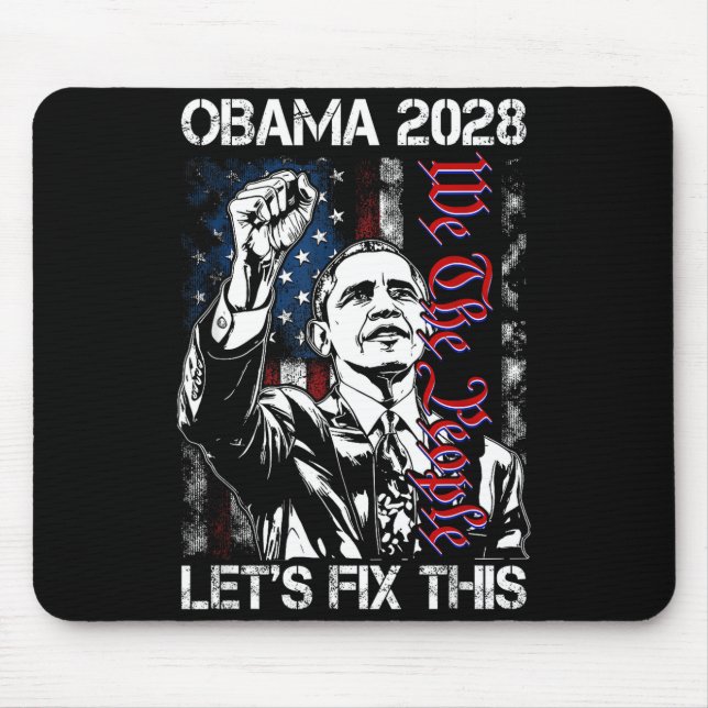 Obama 2028 Let's Fix This Obama 48th President Mouse Pad (Front)