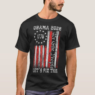 Obama 2028 Lets Fix This 5 T-Shirt