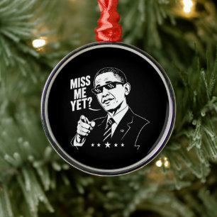 Obama 2028 Miss Me Yet President 44 Funny Metal Tree Decoration