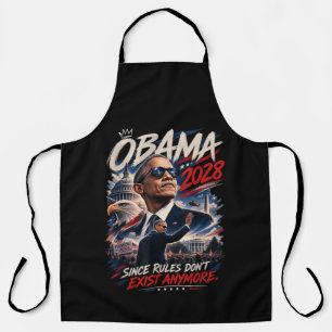 Obama 2028 Since Rules Don't Exist Anymore Apron