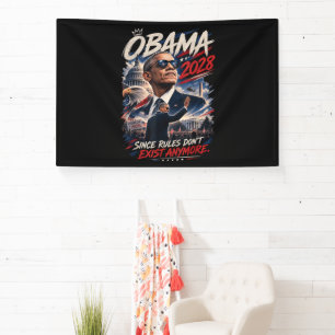 Obama 2028 Since Rules Don't Exist Anymore Banner