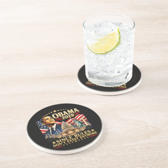 Obama 2028 Since Rules Don't Exist Anymore Coaster (Side)