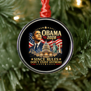 Obama 2028 Since Rules Don't Exist Anymore Metal Tree Decoration