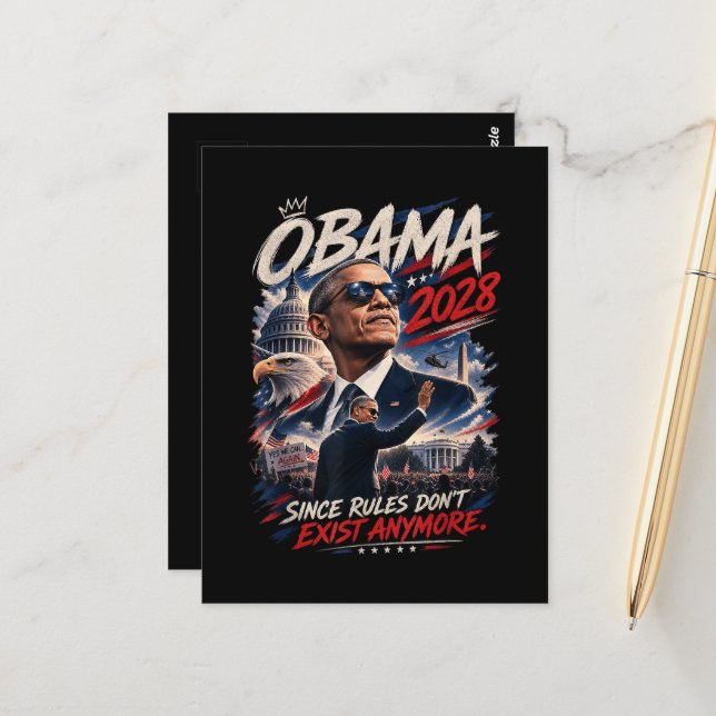 Obama 2028 Since Rules Don't Exist Anymore Postcard (Front/Back In Situ)