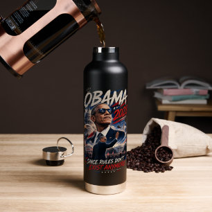Obama 2028 Since Rules Don't Exist Anymore Water Bottle