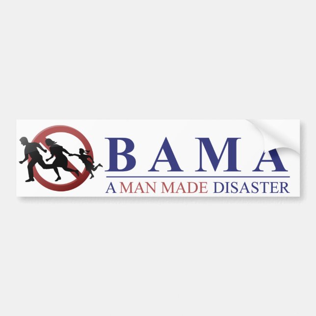 Obama - A Man Made Disaster: Amnesty Bumper Sticker (Front)