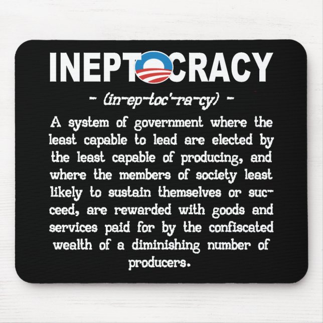 Obama Administration Ineptocracy Mousepad (Front)