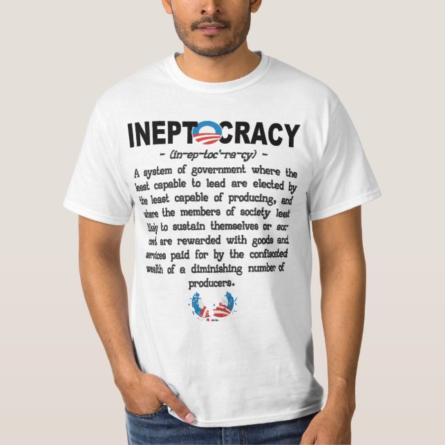 Obama Administration Ineptocracy T-shirt (Front)