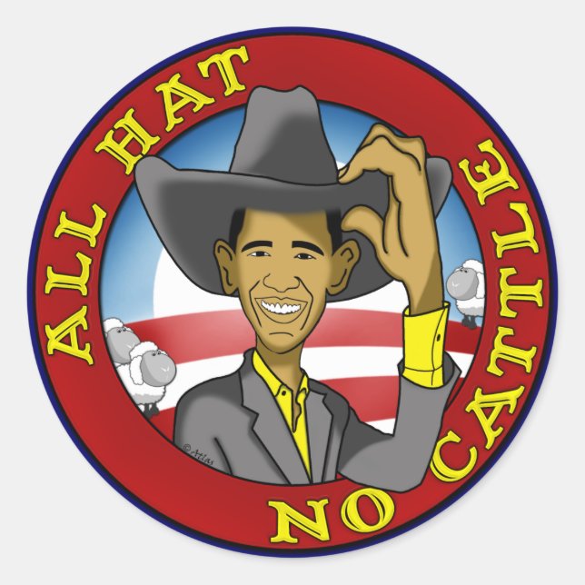 Obama All Hat No Cattle Classic Round Sticker (Front)
