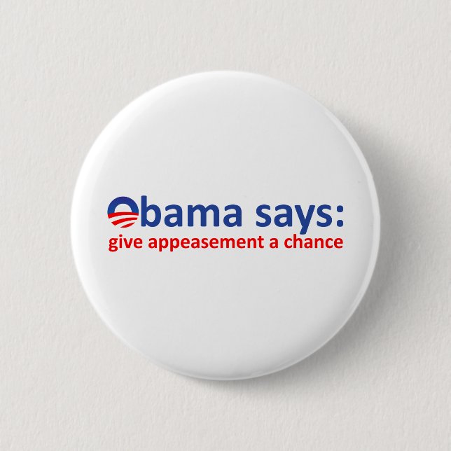 Obama Appeasement 6 Cm Round Badge (Front)