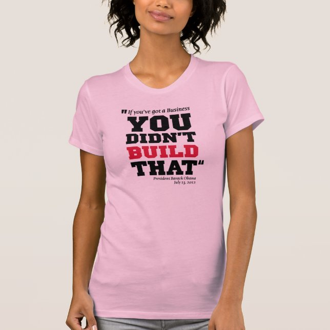 Obama Attacks Business - Election 2012 T-Shirt (Front)