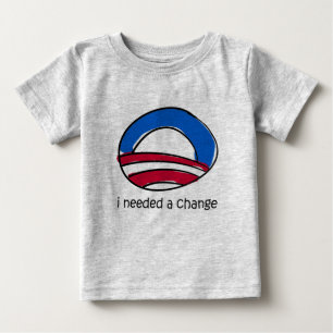 Obama Baby I Needed a Change T-Shirt