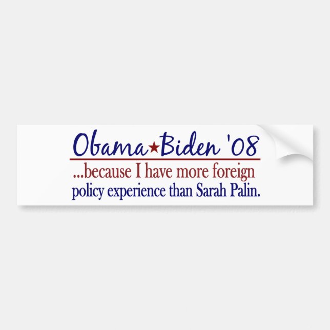 Obama Biden (Foreign Policy Anti-Palin) Bumper Sticker (Front)