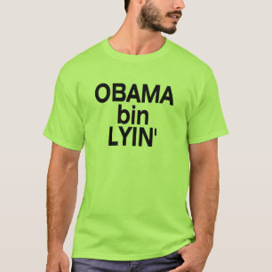Obama bin Lyin' T-Shirt