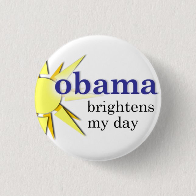 Obama brightens my day - mini-size 3 cm round badge (Front)