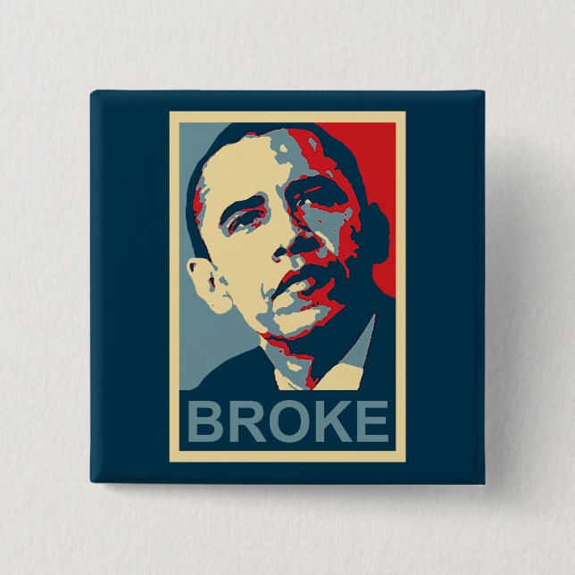 Obama: Broke 15 Cm Square Badge (Front)