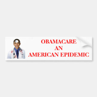 Obama Bumper Sticker (Obamacare Anti Obama)