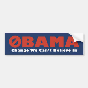 Obama bumper sticker We can't believe