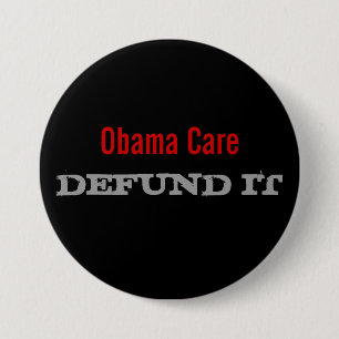 Obama Care Defund It 7.5 Cm Round Badge