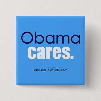 Obama cares, period. Square Button