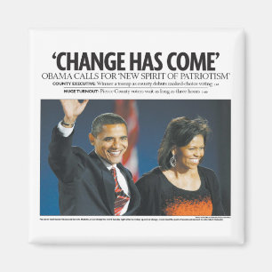 Obama: Change Has Come Magnet