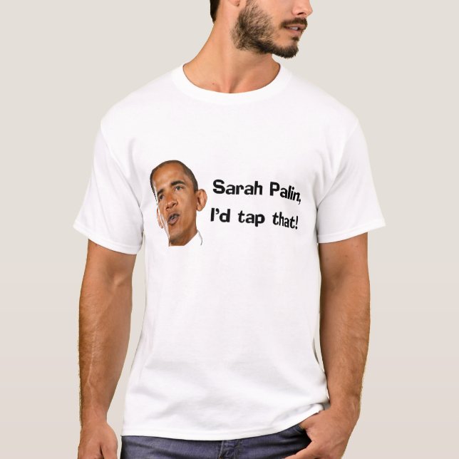 Obama digs Gov Palins opinion on drilling T-Shirt (Front)